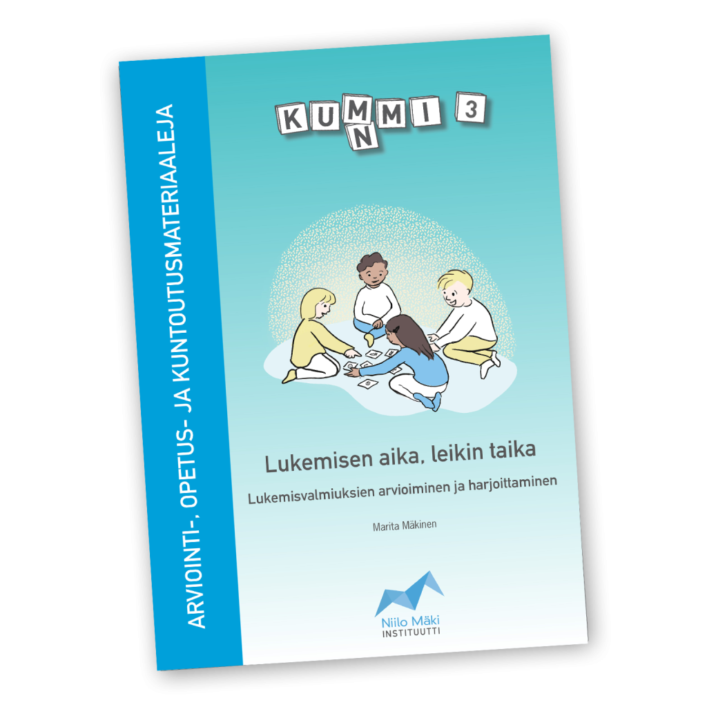 Kummi 3 Lukemisen aika leikin taika: Lukemisvalmiuksien arvioiminen ja harjoittaminen